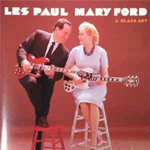 Les Paul & Mary Ford - A Class Act FLAC