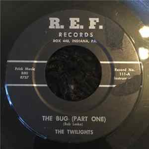The Twilights - The Bug (Part One & Two) FLAC