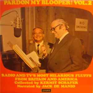 Kermit Schafer - Pardon My Blooper! Vol. 2 FLAC