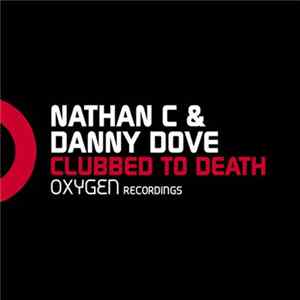 Nathan C & Danny Dove - Clubbed To Death FLAC