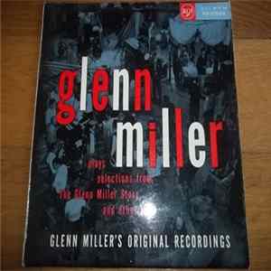 Glenn Miller And His Orchestra - Plays Selections From The Glenn Miller Story And Other Hits FLAC