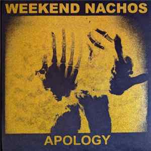 Weekend Nachos - Apology FLAC