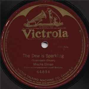 Mischa Elman - The Dew Is Sparkling FLAC