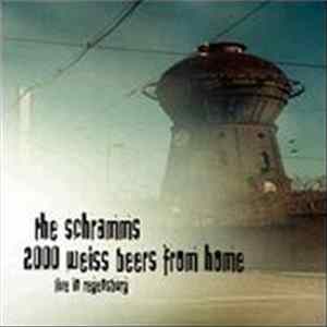 The Schramms - 2000 Weiss Beers From Home FLAC