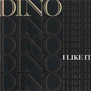 Dino - I Like It FLAC