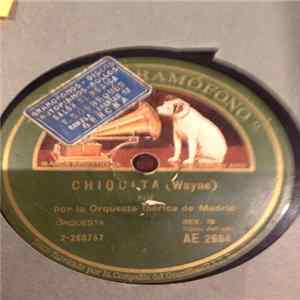 Orquesta Ibérica de Madrid - Chiquita / ¡Como Te Ciñes Celipe! FLAC