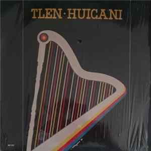 Tlen-Huicani - Tlen-Huicani FLAC