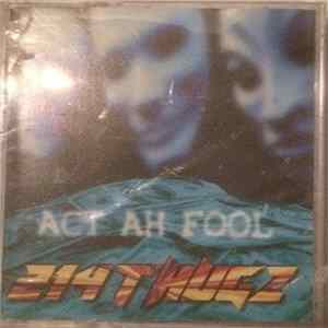 214 Thugz - Act Ah Fool FLAC