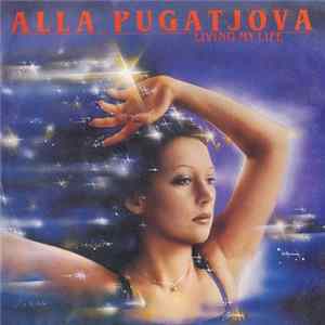 Alla Pugatjova - Living My Life FLAC