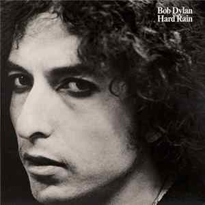 Bob Dylan - Hard Rain FLAC