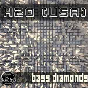 H2O (USA) - Bass Diamonds FLAC