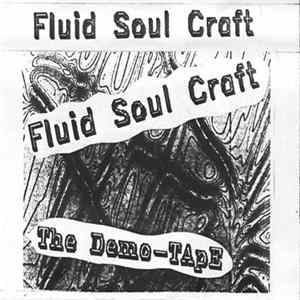 Fluid Soul Craft - The Demo-Tape FLAC