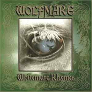 Wolfmare - Whitemare Rhymes FLAC