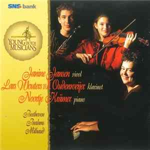 Janine Jansen, Lars Wouters v.d. Oudenweijer, Noortje Krämer - Beethoven, Brahms, Milhaud - Young Dutch Musicians In Concert FLAC