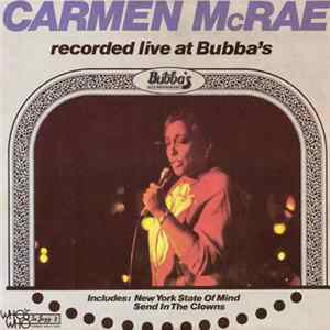 Carmen McRae - Recorded Live At Bubba's FLAC