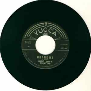 Long John Hunter - Grandma / Old Rattler FLAC
