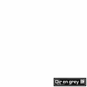 Dir en grey FLAC