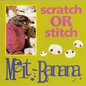 Melt-Banana - Scratch Or Stitch FLAC
