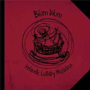 Halldór B. Warén - Bium Bium - Icelandic Lullaby Musicbox FLAC