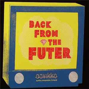 Aavikko - Back From The Futer FLAC