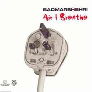 Badmarsh & Shri - Air I Breathe FLAC