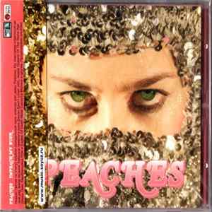 Peaches - Impeach My Bush FLAC
