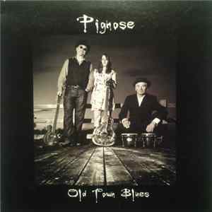 Pignose - Old Town Blues FLAC
