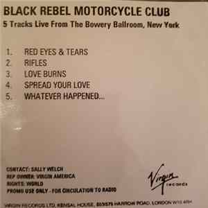 Black Rebel Motorcycle Club - 5 Tracks Live From The Bowery Ballroom, New York FLAC