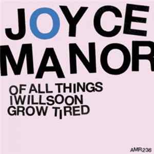 Joyce Manor - Of All Things I Will Soon Grow Tired FLAC