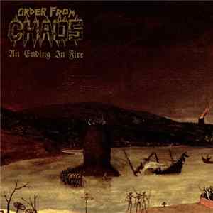 Order From Chaos - An Ending In Fire FLAC