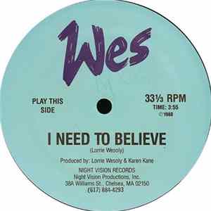 Wes - I Need To Believe / I Had It All FLAC