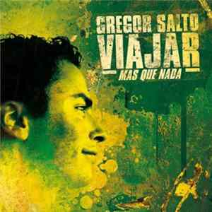 Gregor Salto - Viajar (Mas Que Nada) FLAC