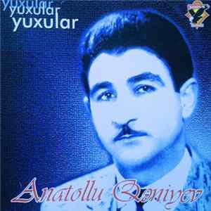 Anatollu Qəniyev - Yuxular FLAC