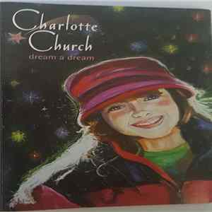 Charlotte Church - Dream A Dream FLAC