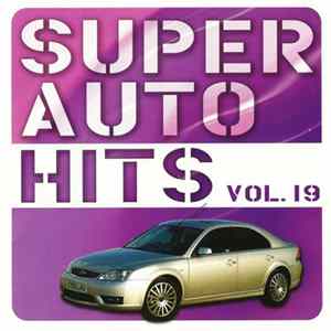 Various - Super Auto Hits Vol. 19 FLAC