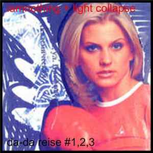 Я Есть Ничто & Light Collapse - Da​-​Da Reise FLAC