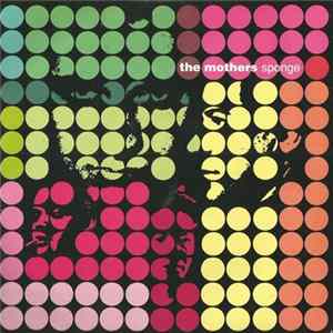 The Mothers - Sponge FLAC