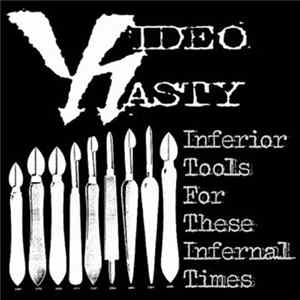Video Nasty - Inferior Tools For These Infernal Times FLAC