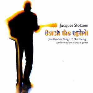 Jacques Stotzem - Catch The Spirit FLAC