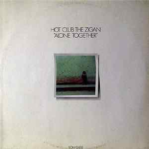 Hot Club The Zigan - Alone Together FLAC
