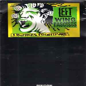 Left Wing Fascists - A Mothers Nightmare FLAC