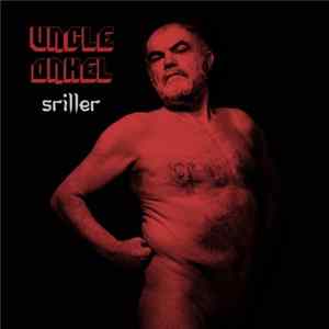 Uncle Onkel - Sriller FLAC