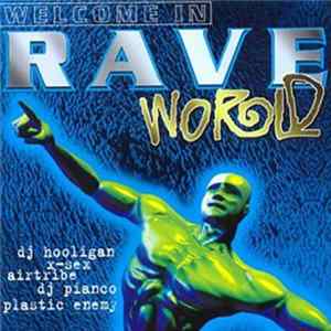 Various - Welcome In Rave World FLAC