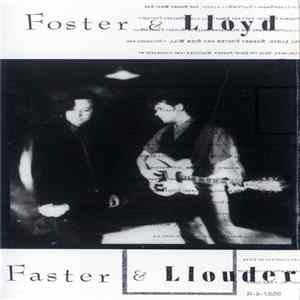 Foster And Lloyd - Faster & Llouder FLAC