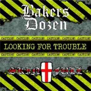 Bakers Dozen / Skinfull - Looking For Trouble Volume 2. FLAC