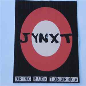 JYNXT - Bring Back Tomorrow FLAC