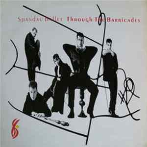 Spandau Ballet - Through The Barricades FLAC