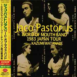 Jaco Pastorius, Word Of Mouth Band Featuring Kazumi Watanabe - Word Of Mouth Band 1983 Japan Tour FLAC