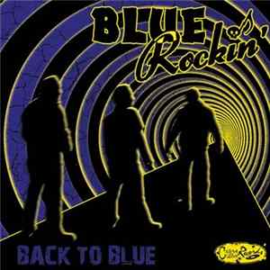 Blue Rockin' - Back To Blue FLAC