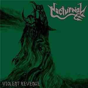 Nocturnal - Violent Revenge FLAC